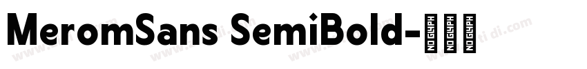 MeromSans SemiBold字体转换